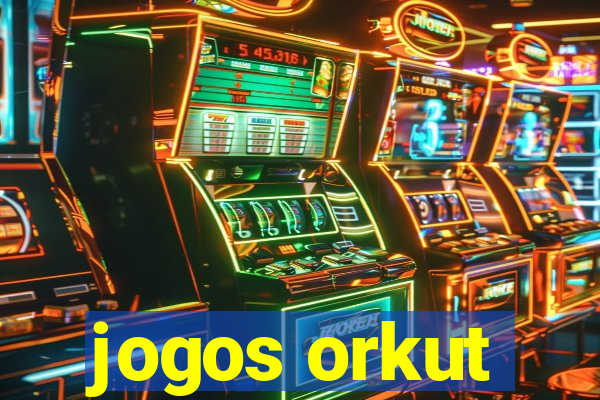 jogos orkut